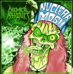 Chemical Assault (COL) : Nuclear Mosh